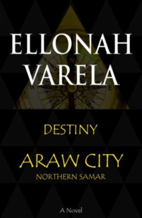 Destiny; Araw City