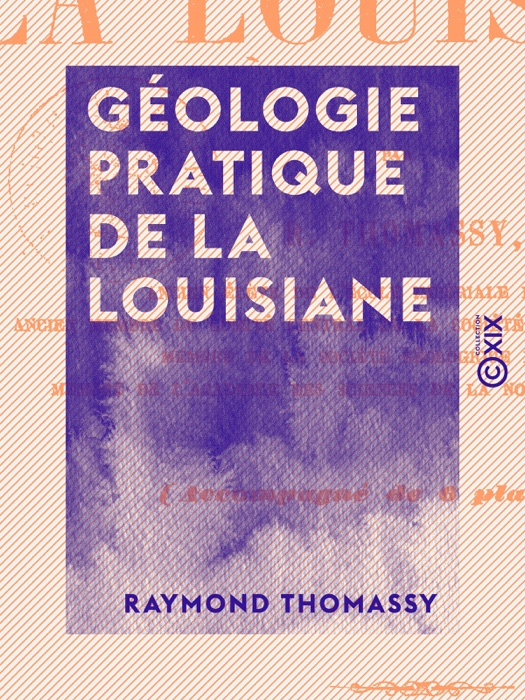 Géologie pratique de la Louisiane