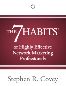 The 7 Habits of Highly Effective Network Marketing Professionals