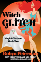 Robyn Peterman - Witch Glitch artwork