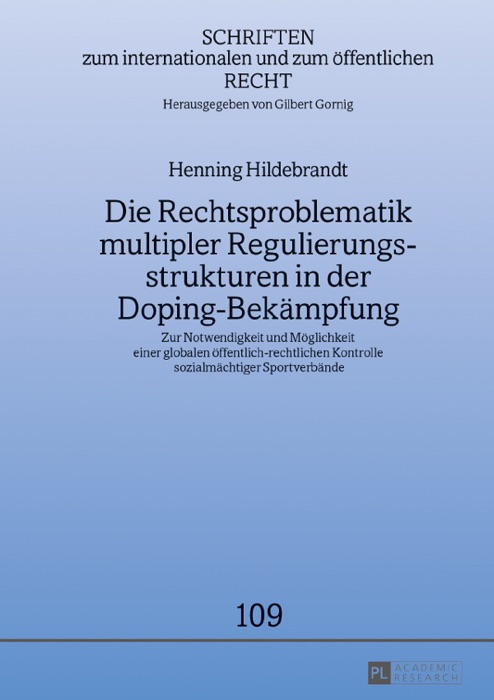 Die Rechtsproblematik multipler Regulierungsstrukturen in der Doping-Bekämpfung