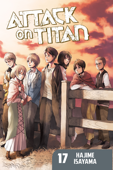 Attack on Titan Volume 17 - Hajime Isayama