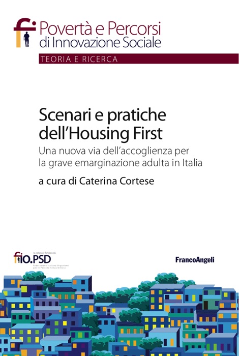 Scenari e pratiche dell'Housing First