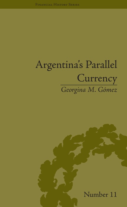 Argentina's Parallel Currency