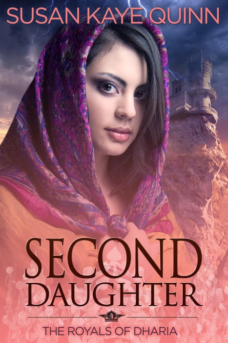 Second Daughter (The Royals of Dharia, Book Two)