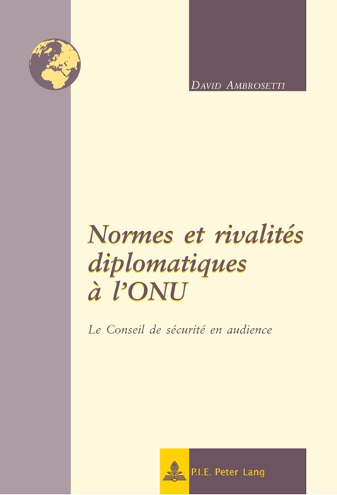 Normes et rivalités diplomatiques à l’ONU