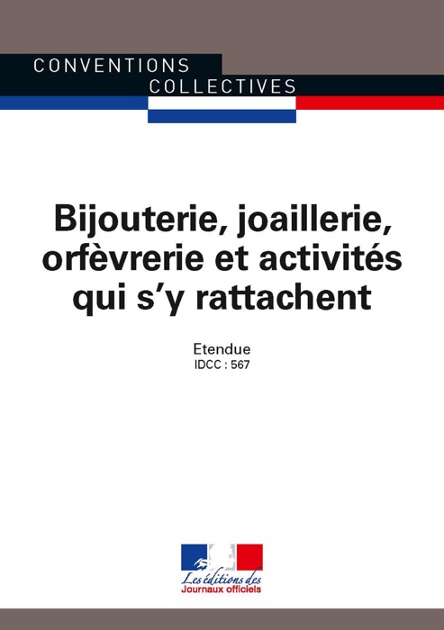 Bijouterie, joaillerie, orfèvrerie et activités qui s'y rattachent