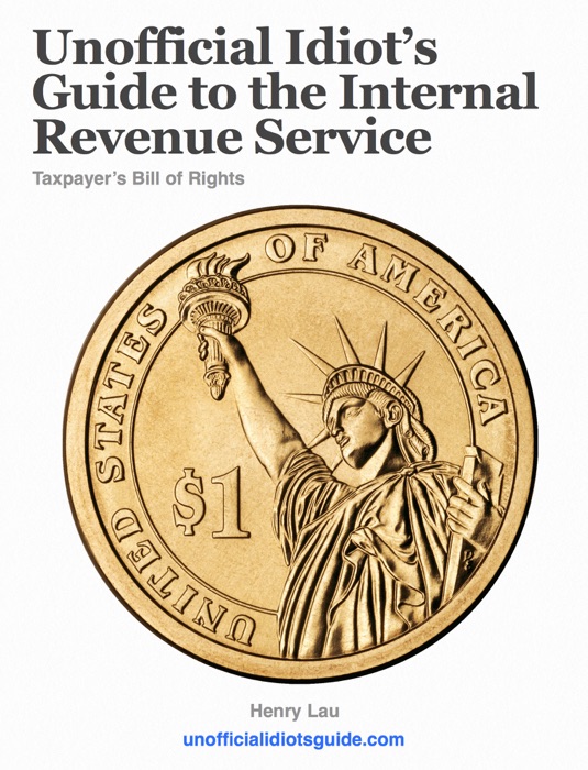 Unofficial Idiot’s Guide to the Internal Revenue Service