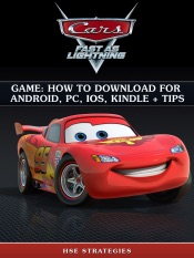 Cars Fast as Lightning Game: How to Download for Android, PC, iOS, Kindle + Tips