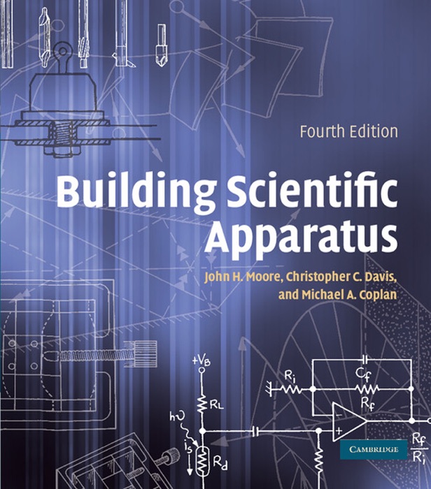 Building Scientific Apparatus: Fourth Edition