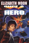 Once a Hero - Elizabeth Moon