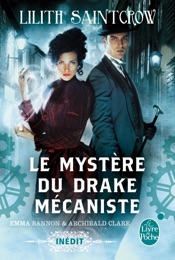 Le Mystère du drake mécaniste (Emma Bannon & Archibald Clare)