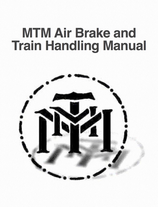 MTM Air Brake and Train Handling Manual