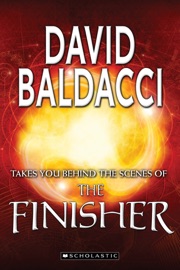 David Baldacci Takes You Behind the Scenes of the Finisher - David Baldacci