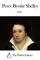 Works of Percy Bysshe Shelley - Percy Bysshe Shelley