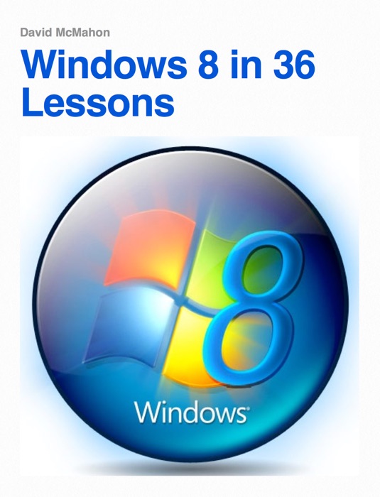 Windows 8 In 36 Lessons