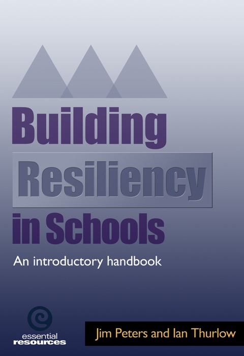 Building Resiliency in Schools
