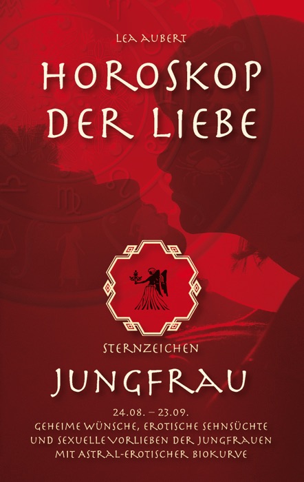 Horoskop der Liebe – Sternzeichen Jungfrau