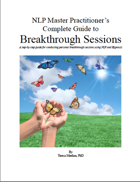 NLP Master Practitioner's Complete Guide to Breakthrough Sessions