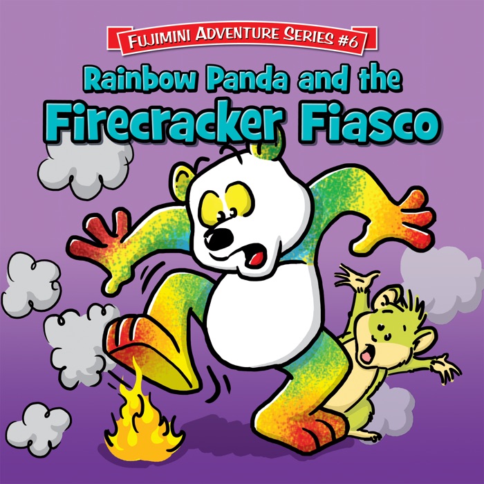 Rainbow Panda and the Firecracker Fiasco