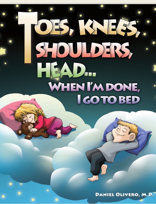 Toes, Knees, Shoulders, Head...When I'm Done, I Go To Bed