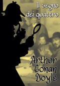 Il segno dei quattro - Arthur Conan Doyle