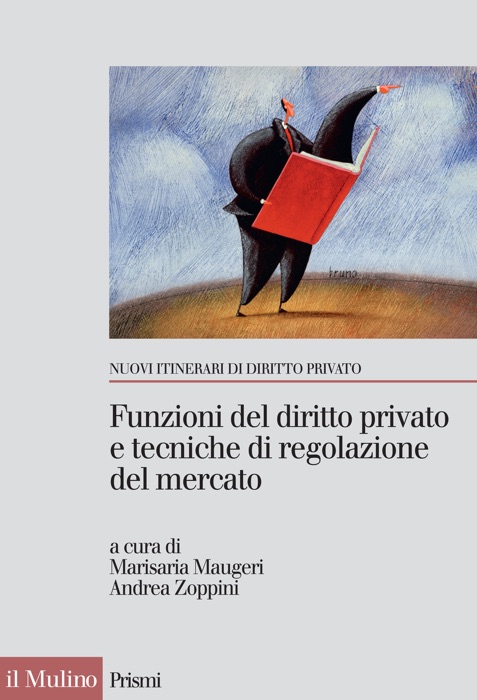 Funzioni del diritto privato e tecniche di regolazione del mercato