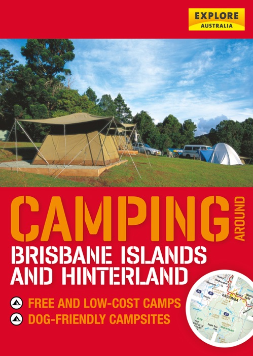 Camping around Brisbane Islands and Hinterland