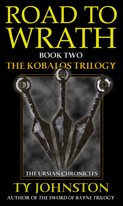 Road to Wrath (Book II of the Kobalos trilogy)