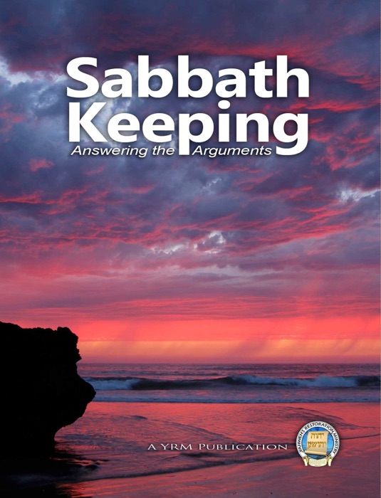 Sabbath Keeping Answering the Arguments