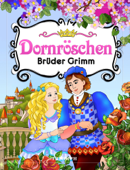 Dornröschen - Gebrüder Grimm