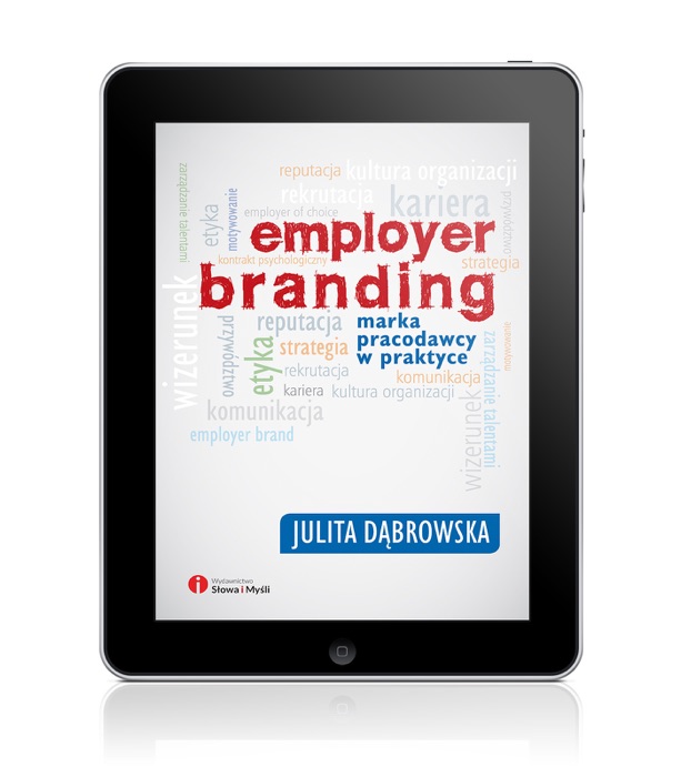 Employer branding. Marka pracodawcy w praktyce