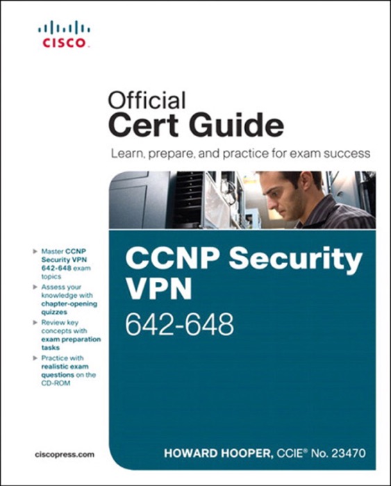 CCNP Security VPN 642-648 Official Cert Guide, 2/e