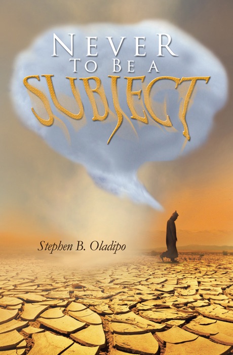 Never to Be a Subject