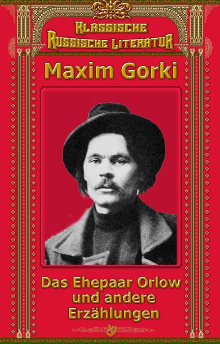 Das Ehepaar Orlow und andere Erzählungen