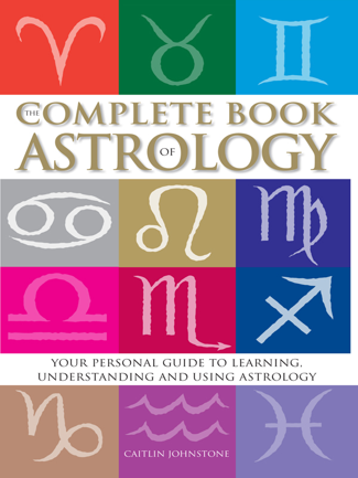The Complete Book of Astrology - Caitlin Johnstone