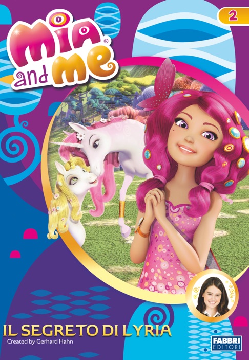 Mia and me - Il segreto di Lyria