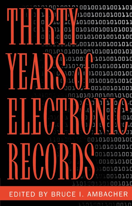 Thirty Years of Electronic Records