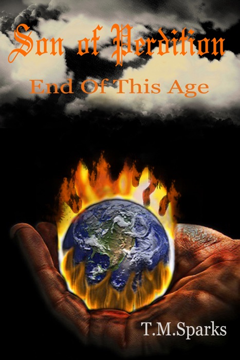 Son of Perdition: End of This Age