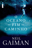O oceano no fim do caminho - Neil Gaiman