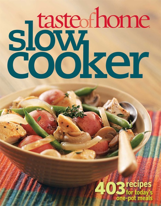 Taste of Home: Slow Cooker