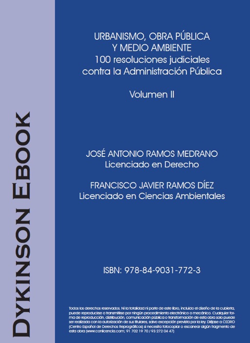 Urbanismo, obra pública y medio ambiente: 100 resoluciones judiciales contra la Administración Pública: Volumen II