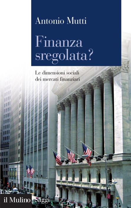 Finanza sregolata?