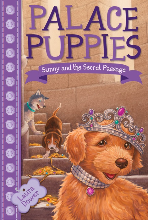 Palace Puppies, Book Four:  Sunny and the Secret Passage