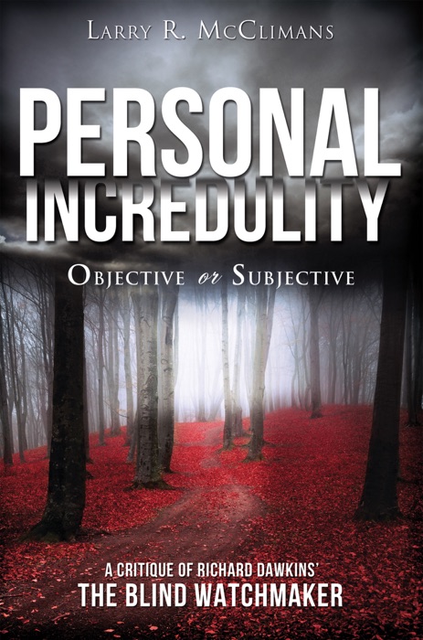 Personal Incredulity— Objective or Subjective