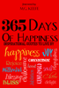 M.G. Keefe - 365 Days of Happiness: Inspirational Quotes to Live By artwork