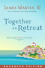 James Martin - Together on Retreat (Enhanced Edition) (Enhanced Edition) artwork