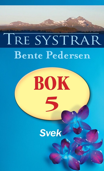 Tre systrar 5 - Svek