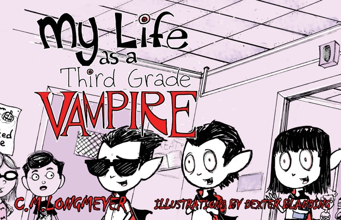 My Life as a Third Grade Vampire