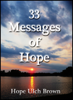 33 Messages of Hope - Hope Ulch Brown